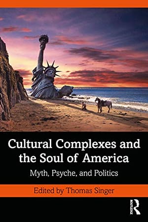 Cultural Complexes and the Soul of America cover